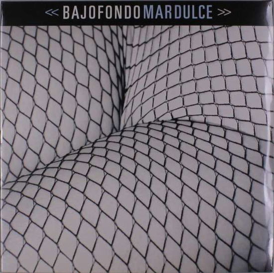 Cover for Bajofondo · Mar Dulce (LP) (2017)