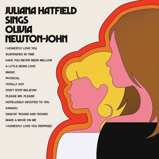 Sings Olivia Newton-John - Juliana Hatfield - Musiikki - AMERICAN LAUNDROMAT - 0616011914207 - perjantai 13. huhtikuuta 2018