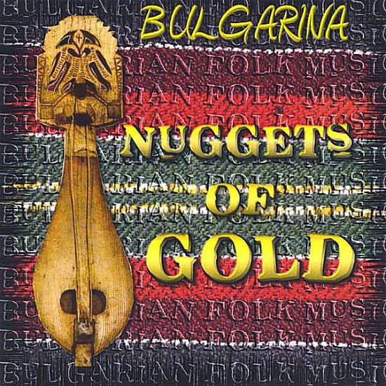 Nuggets of Gold - Bulgarina - Música - Amadea Records - 0634479826207 - 11 de julho de 2008