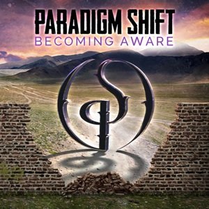Cover for Paradigm Shift · Becoming Aware (CD) [Digipak] (2016)