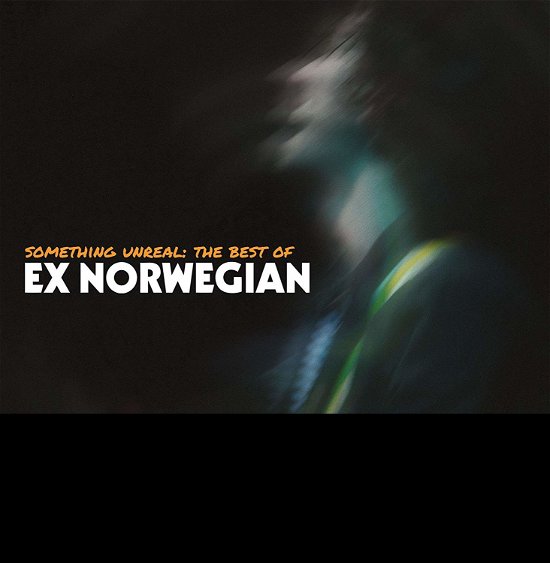 Something Unreal: The Best Of - Ex Norwegian - Música - THINK LIKE A KEY - 0783399277207 - 20 de setembro de 2019