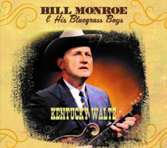 Kentucky Waltz - Bill & His Bluegrass Boys Monroe - Music - DYNAMIC - 0827393809207 - November 5, 2021