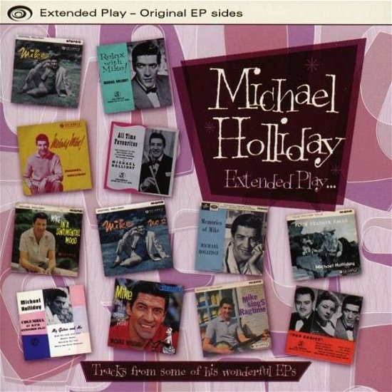 Extended Play - Michael Holliday - Muziek - HIGHNOTE RECORDS - 0827565060207 - 24 november 2014