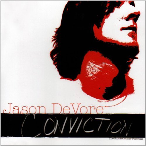 Conviction: Smoke House Sessions - Jason Devore - Musik - Operation Records - 0837101180207 - 10. maj 2006
