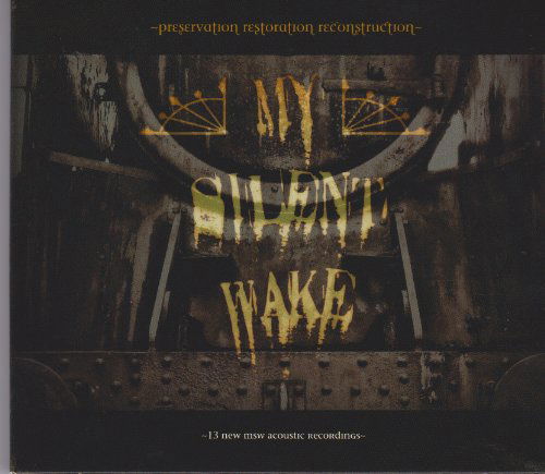 Preservation Restoration Reconstruction - My Silent Wake - Musik - BOMBWORKS - 0845121071207 - 24. April 2014