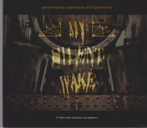 Cover for My Silent Wake · Preservation Restoration Reconstruction (CD) [Digipak] (2014)