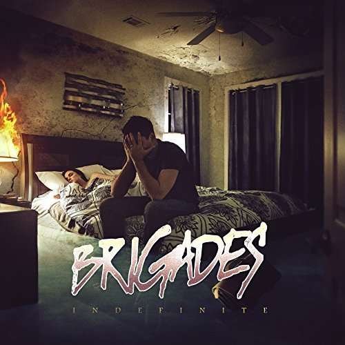 Cover for Brigades · Indefinite (CD) (2015)