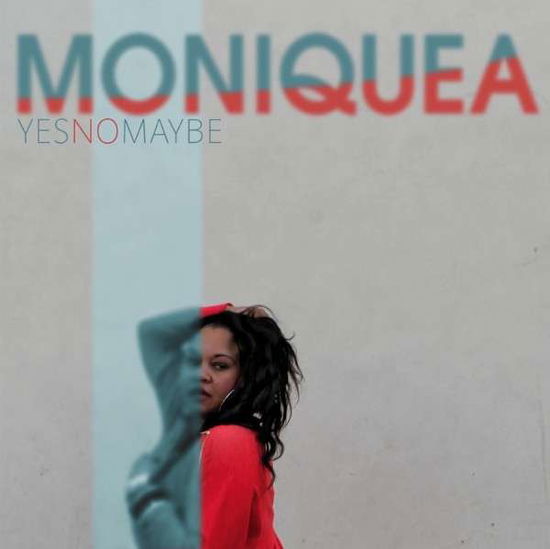 Cover for Moniquea · Yes No Maybe (LP) (2024)