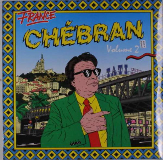 France Chebran 2: French Boogie 1982-1989 - V/A - Musik - BORN BAD - 3521381547207 - 22 maj 2018