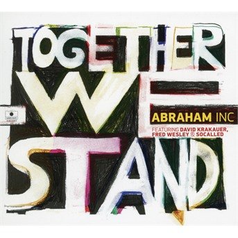 Cover for Abraham Inc. · Together We Stand (CD) (2019)