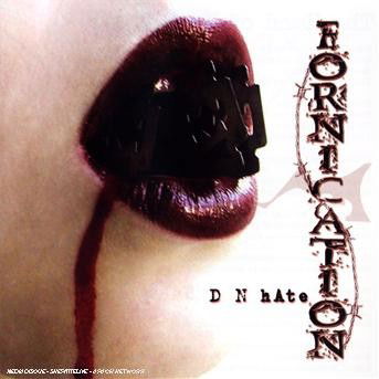 Cover for Fornication · Fornication-d N Hate (CD)