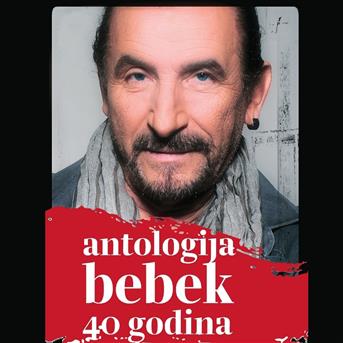 Cover for Bebek Željko · Antologija / Željko Bebek 40 Godina (CD) (2023)