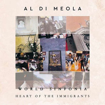 Al Di Meola · World Sinfonia - Heart Of The Immigrants (CD) (2023)