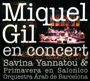 Gil, Miquel & Savina Yann · En Concert (CD) (2007)