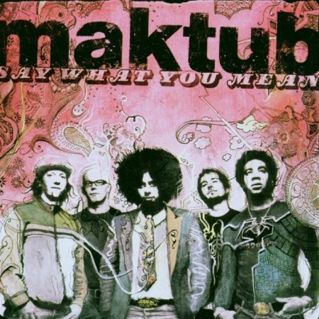 Say What You Mean - Maktub - Musik - India - 4260019030207 - 