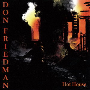 Cover for Don Friedman · Hot House &lt;limited&gt; (CD) [Japan Import edition] (2017)