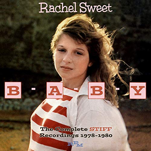 Cover for Rachel Sweet · B-a-b-y - the Complete Stiff Recordings 1978-1980 (CD) [Japan Import edition] (2019)