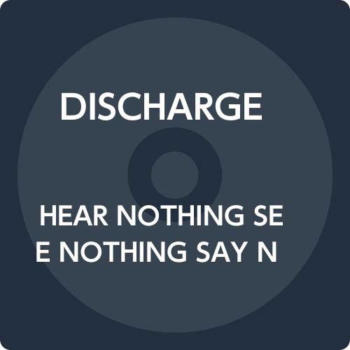 Cover for Discharge · Hear Nothing See Nothing Say Nothing (CD) [Deluxe Digipak, Japan Import edition] (2020)