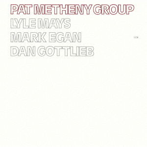 Cover for Pat -Group- Metheny · Pat Metheny Group (CD) [Japan Import edition] (2021)