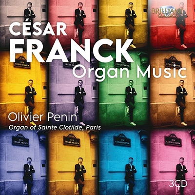 Cesar Franck Organ Music - Olivier Penin - Musiikki - BRILLIANT CLASSICS - 5028421962207 - perjantai 6. tammikuuta 2023