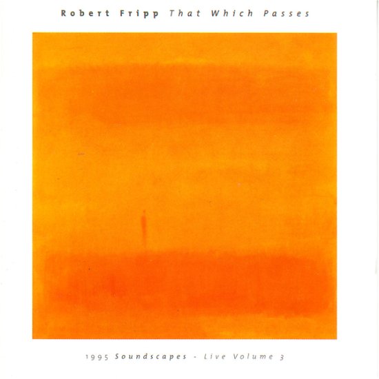 That Which Passes - Robert Fripp - Music - DGM - 5028676900207 - September 1, 1996