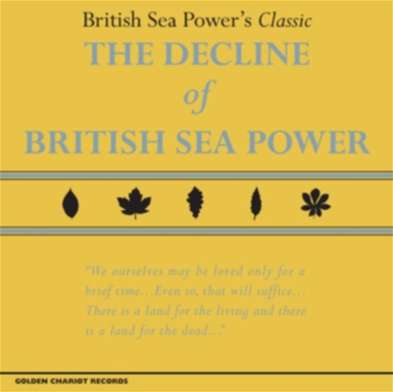 The Decline Of British Sea Power (Yellow Vinyl) - British Sea Power - Music - GOLDEN CHARIOT RECORDS - 5056032385207 - May 31, 2024