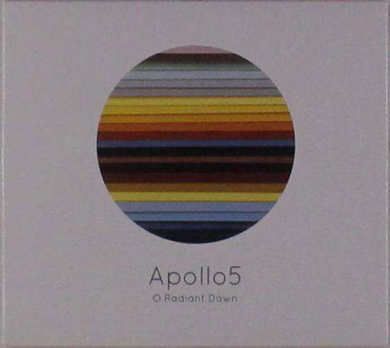 O Radiant Dawn - Apollo5 - Musiikki - VCM RECORDS - 5060140210207 - perjantai 31. toukokuuta 2019