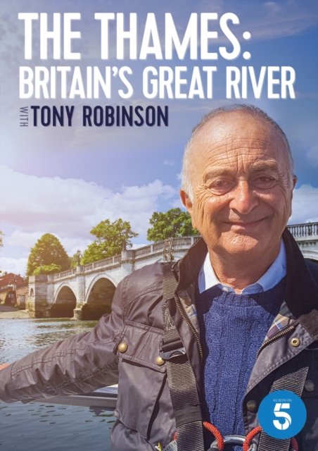 The Thames - Britains Great River with Tony Robinson - The Thames Britains Great River - Filme - Dazzler - 5060352307207 - 29. Juli 2019