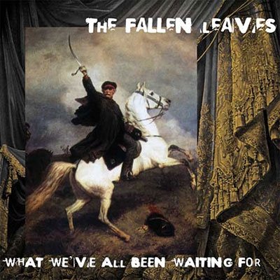 What We've All Been Waiting For - Fallen Leaves - Music - PARLIAMENT - 5060446121207 - March 11, 2022