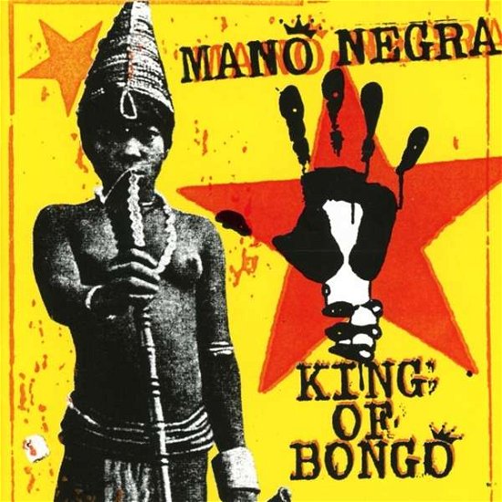 Cover for Mano Negra · King Of Bongo (CD) [Reissue edition] (2018)