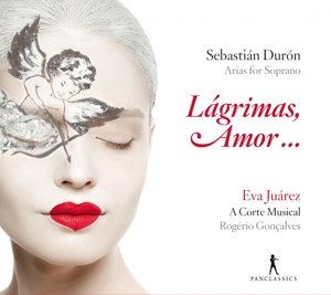 Cover for Duron / Juarez / Concalves · Sebastian Duron: Lagrimas, Amor...arias for (CD) (2016)