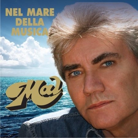 Cover for Mal · Nel Mare Della Musica - Il Meglio Di (CD) (2015)