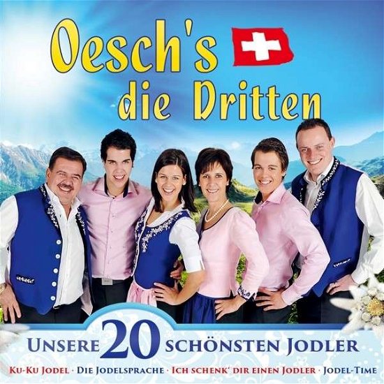 Cover for Oeschs Die Dritten · Unsere 20 Schoensten Jodl (CD) (2015)