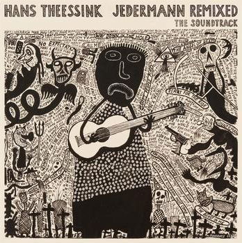 Jedermann Remixed - Hans Theessink - Musique - BLUE GROOVE - 9004484019207 - 21 juillet 2011