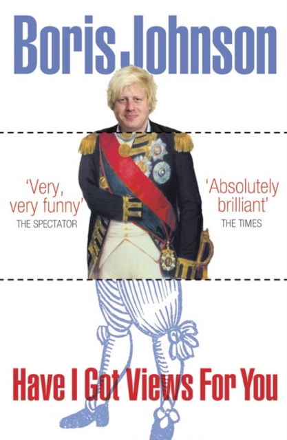 Cover for Boris Johnson · Have I Got Views for You (Paperback Book) (2006)