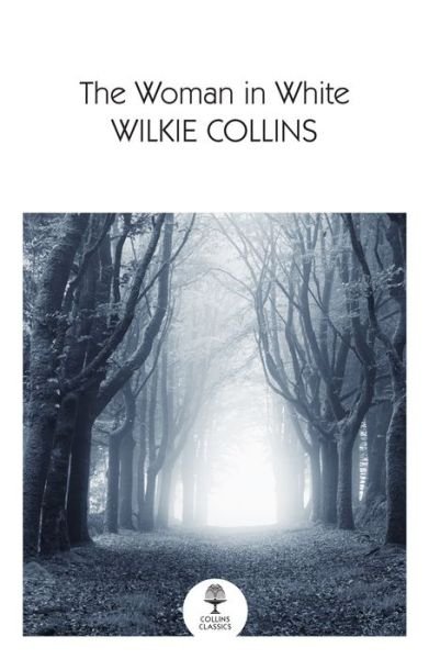 Cover for Wilkie Collins · The Woman in White - Collins Classics (Paperback Bog) (2022)