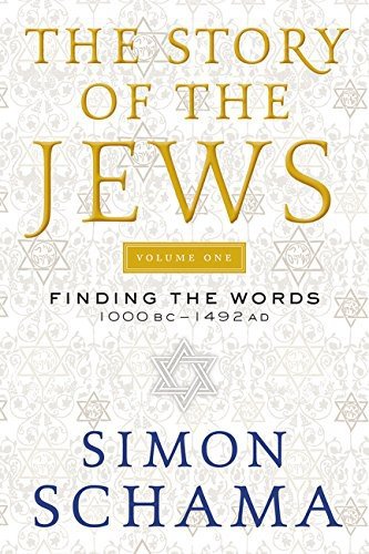 Cover for Simon Schama · The Story of the Jews Volume One: Finding the Words 1000 BC-1492 AD - Story of the Jews (Paperback Book) (2017)