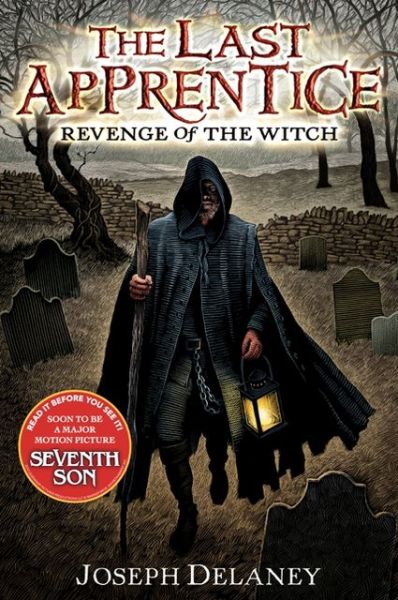 The Last Apprentice: Revenge of the Witch (Book 1) - Last Apprentice - Joseph Delaney - Books - HarperCollins - 9780060766207 - August 1, 2006