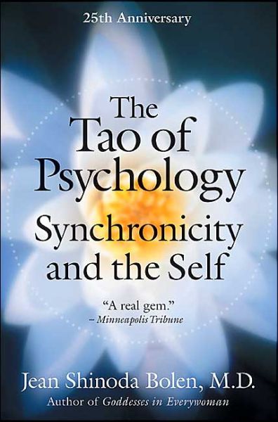 Cover for Bolen, Jean Shinoda, M.D. · The Tao of Psychology (Paperback Book) [25th Anniversary edition] (2023)