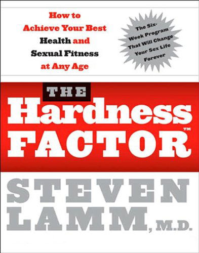 Cover for Gerald Secor Couzens · The Hardness Factor (Tm): How to Achieve Your Best Health and Sexual Fitness at Any Age (Paperback Book) [Reprint edition] (2007)