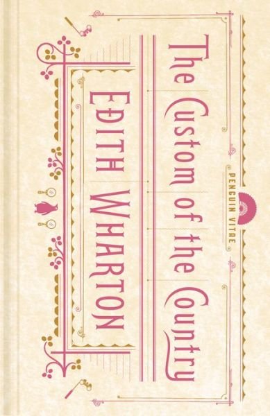 Cover for Edith Wharton · The Custom of the Country (Innbunden bok) (2022)