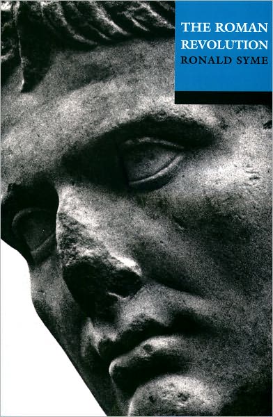 Cover for Syme, Ronald (, Formerly Camden Professor of Ancient History at Oxford University) · The Roman Revolution (Paperback Book) [Rev edition] (2002)