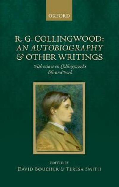 Cover for R. G. Collingwood: An Autobiography and other writings: with essays on Collingwood's life and work (Paperback Bog) (2017)