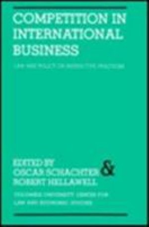 Competition in International Business Law and Policy On Restrictive Practices - Oscar Schachter - Books - Columbia University Press - 9780231052207 - November 22, 1981