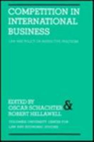 Cover for Oscar Schachter · Competition in International Business Law and Policy On Restrictive Practices (Hardcover Book) (1981)