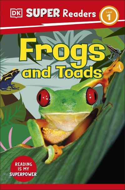 Cover for Dk · DK Super Readers Level 1 Frogs and Toads - DK Super Readers (Paperback Bog) (2023)