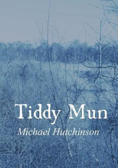 Cover for Michael Hutchinson · Tiddy Mun (Paperback Book) (2018)