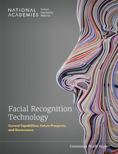 Cover for National Academies of Sciences, Engineering, and Medicine · Facial Recognition Technology: Current Capabilities, Future Prospects, and Governance (Pocketbok) (2024)