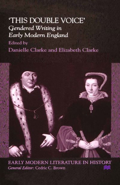 Cover for Na Na · 'This Double Voice': Gendered Writing in Early Modern England - Early Modern Literature in History (Gebundenes Buch) [2000 edition] (2000)
