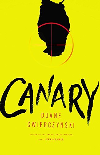 Cover for Duane Swierczynski · Canary (Hardcover bog) (2015)